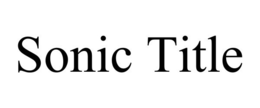 SONIC TITLE trademark
