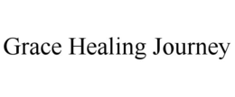 GRACE HEALING JOURNEY trademark