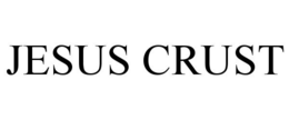 JESUS CRUST trademark