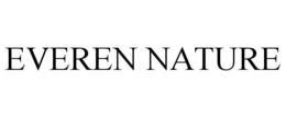 EVEREN NATURE trademark