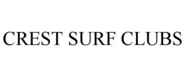 CREST SURF CLUBS trademark