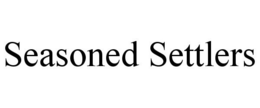 SEASONED SETTLERS trademark