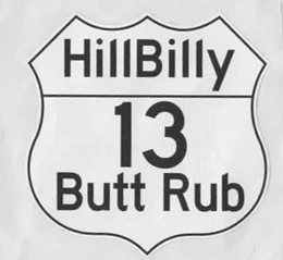HILLBILLY 13 BUTT RUB trademark