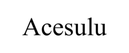 ACESULU trademark