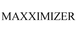 MAXXIMIZER trademark