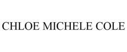 CHLOE MICHELE COLE trademark