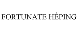 FORTUNATE HÉPING trademark