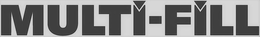 MULTI-FILL trademark