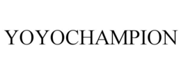 YOYOCHAMPION trademark