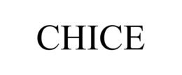 CHICE trademark