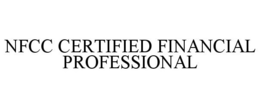 NFCC CERTIFIED FINANCIAL PROFESSIONAL trademark