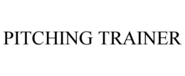 PITCHING TRAINER trademark