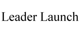 LEADER LAUNCH trademark