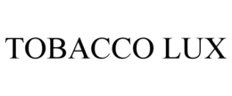 TOBACCO LUX trademark