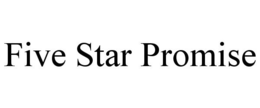 FIVE STAR PROMISE trademark