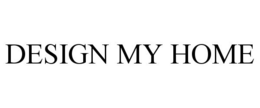DESIGN MY HOME trademark