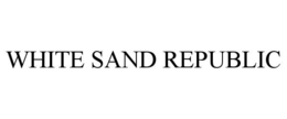 WHITE SAND REPUBLIC trademark