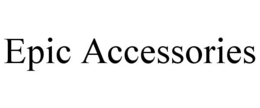 EPIC ACCESSORIES trademark