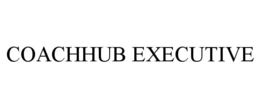 COACHHUB EXECUTIVE trademark