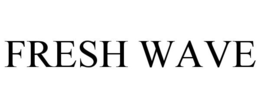 FRESH WAVE trademark
