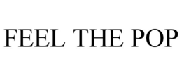 FEEL THE POP trademark