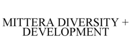 MITTERA DIVERSITY + DEVELOPMENT trademark