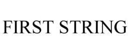 FIRST STRING trademark