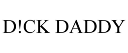 D!CK DADDY trademark