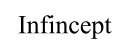 INFINCEPT trademark
