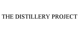 THE DISTILLERY PROJECT trademark