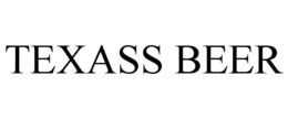 TEXASS BEER trademark