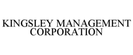 KINGSLEY MANAGEMENT CORPORATION trademark