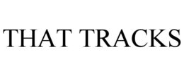 THAT TRACKS trademark