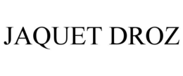 JAQUET DROZ trademark
