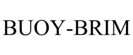 BUOY-BRIM trademark