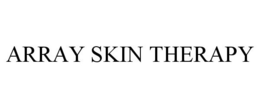 ARRAY SKIN THERAPY trademark