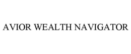 AVIOR WEALTH NAVIGATOR trademark