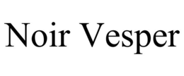 NOIR VESPER trademark
