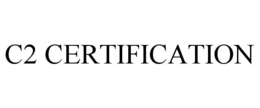 C2 CERTIFICATION trademark