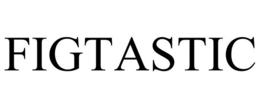 FIGTASTIC trademark
