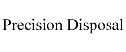 PRECISION DISPOSAL trademark