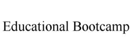 EDUCATIONAL BOOTCAMP trademark