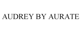 AUDREY BY AURATE trademark