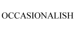 OCCASIONALISH trademark