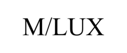 M/LUX trademark