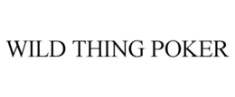 WILD THING POKER trademark