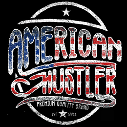 AMERICAN HUSTLER PREMIUM QUALITY BRAND EST 9/11/22 JF trademark