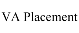 VA PLACEMENT trademark