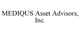 MEDIQUS ASSET ADVISORS, INC. trademark