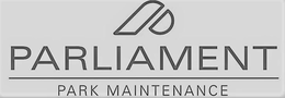 P PARLIAMENT PARK MAINTENANCE trademark